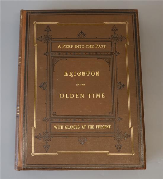 Bishop, John George - A Peep into the Past Brighton in Olden Time, qto, cloth, with authors presentation inscription, title and front